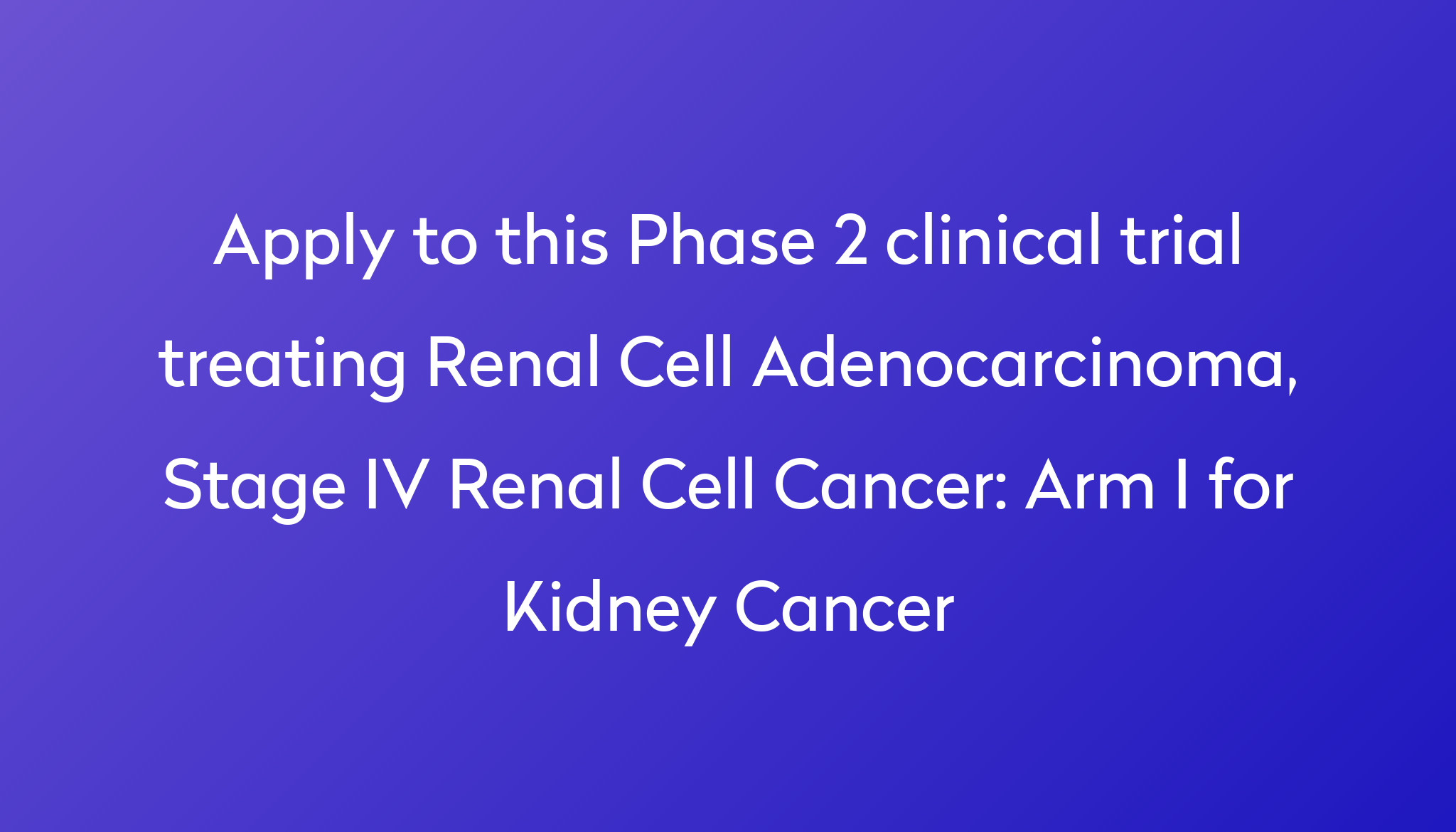 arm-i-for-kidney-cancer-clinical-trial-2024-power